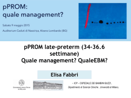 pPROM late-preterm (34-36.6 settimane) Quale management