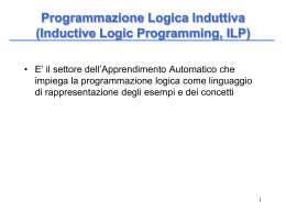 Programmazione Logica Induttiva (Inductive Logic Programming, ILP)
