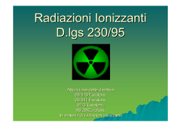 Radiazioni Ionizzanti Radiazioni Ionizzanti D.lgs D.lgs 230/95