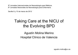Taking Care at the NICU of the Evolving BPD