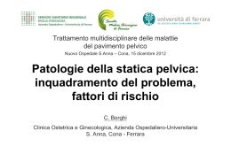 Patologie della statica pelvica_inquadramento del problema,fattori
