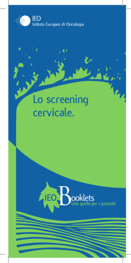 Lo screening cervicale. - Istituto Europeo di Oncologia