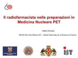 Il radiofarmacista nelle preparazioni in Medicina Nucleare PET
