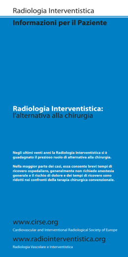 Informazioni per il Paziente Radiologia Interventistica: l