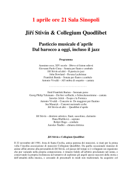 1 aprile ore 21 Sala Sinopoli Jiří Stivín & Collegium Quodlibet
