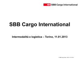 SBB Cargo International Intermodalità e logistica – Torino, 11.01.2013