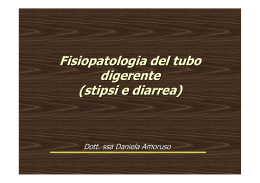 Fisiopatologia del tubo digerente (stipsi e diarrea)