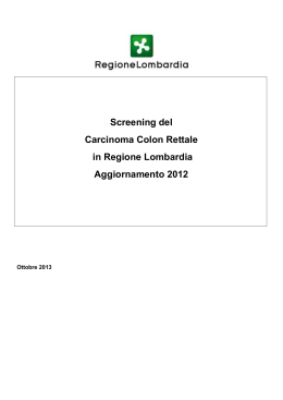 Screening del Carcinoma Colon Rettale in Regione Lombardia