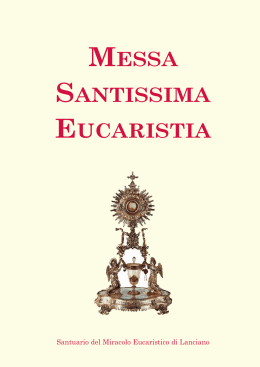 messa santissima eucaristia - Il Santuario del Miracolo Eucaristico