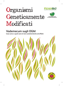 Vuoi saperne di più sugli OGM? consulta il nostro opuscolo