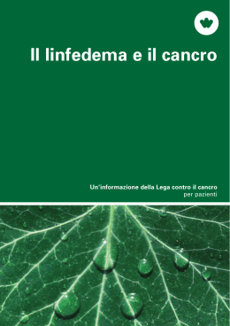 Il linfedema e il cancro - Un`informazione della Lega contro il cancro