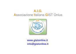 PRESENTAZIONE power point - AIG Associazione Italiana GIST Onlus