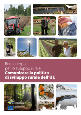 Rete europea per lo sviluppo rurale Comunicare la politica di