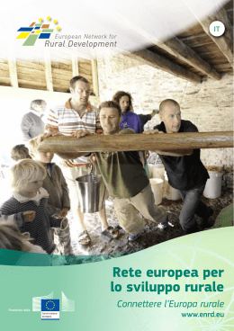 Rete europea per lo sviluppo rurale Connettere l`Europa rurale