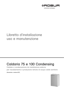 Caldaria 75 e 100 Condensing Libretto d`installazione uso e