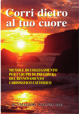 Corri dietro al tuo cuore Corri dietro al tuo cuore - Home Page