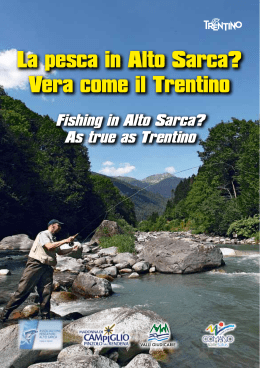 La pesca in Alto Sarca? Vera come il Trentino