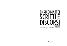 “Enrico Mattei, scritti e discorsi (1945-1962)”.