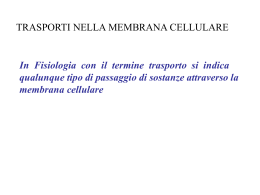 Copia di Fis gen lez 2 trasporti biotec