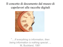 Il concetto di documento dal museo di capolavori alle raccolte digitali
