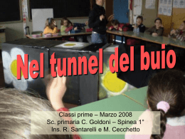 Nel tunnel del buio (Classi prime C. Goldoni)