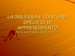 LA DISLESSIA E I DISTURBI SPECIFICI DELL`APPRENDIMENTO