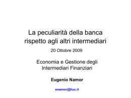 La peculiarit&agrave; della banca rispeto agli altri intermediari