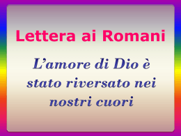 L`amore di Dio &egrave; stato riversato nei nostri cuori