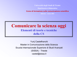 Cos`&egrave; (e a che serve) uno scienziato