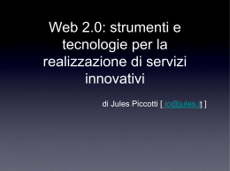 Web 2.0: strumenti e tecnologie per la realizzazione di servizi