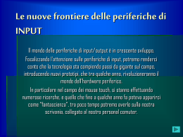 le nuove frontiere delle perferiche - R.Cozzi