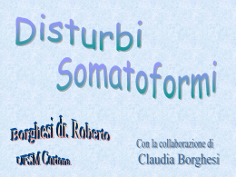 Disturbi Somatoformi Dott. Roberto Brghesi (PPT 240 Kb)