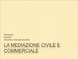 LA MEDIAZIONE CIVILE E COMMERCIALE