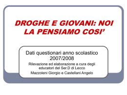 DROGHE E GIOVANI: NOI LA PENSIAMO COSI`