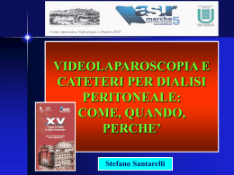Videolaparoscopia e cateteri per dialisi peritoneale: come, quando