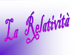 La relativit&agrave; ristretta e generale