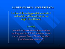 La durata dell`adolescenza - Coordinamento per l`Educazione motoria