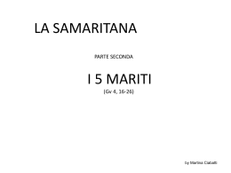 LA SAMARITANA - I 5 mariti (parte seconda)