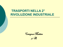 TRASPORTI NELLA 2&deg; RIVOLUZIONE INDUSTRIALE Campus