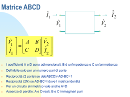 Matrici di Rete, parametri S, propriet&agrave; strutturali di reti 2, 3 e 4 porte