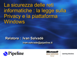 La sicurezza delle reti informatiche : la legge sulla Privacy e la