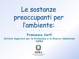 Le sostanze preoccupanti per l`ambiente – Francesca Carfì, Istituto