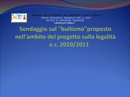 Sondaggio sul "bullismo"proposto nell`ambito del progetto sulla