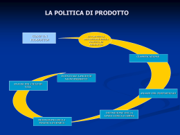 La politica di prodotto - Facolt&agrave; di Scienze Economiche ed Aziendali