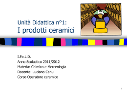 1CeramicaMaterialiCeramici - Istituto Tecnico Industriale Statale