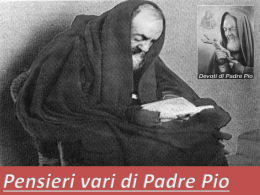 anzi in certi contingenti devi parlargli soltanto col cuore. La