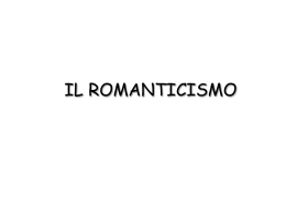 Il Romanticismo. Presentazione
