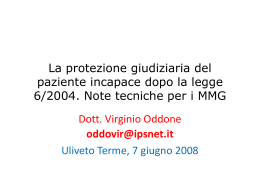 La protezione giudiziaria del paziente incapace dopo la legge 6