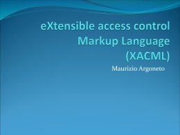 eXtensible access control Markup Language (XACML)