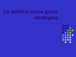 La politica come gioco strategico